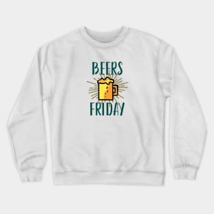 Beer Time Friday Crewneck Sweatshirt